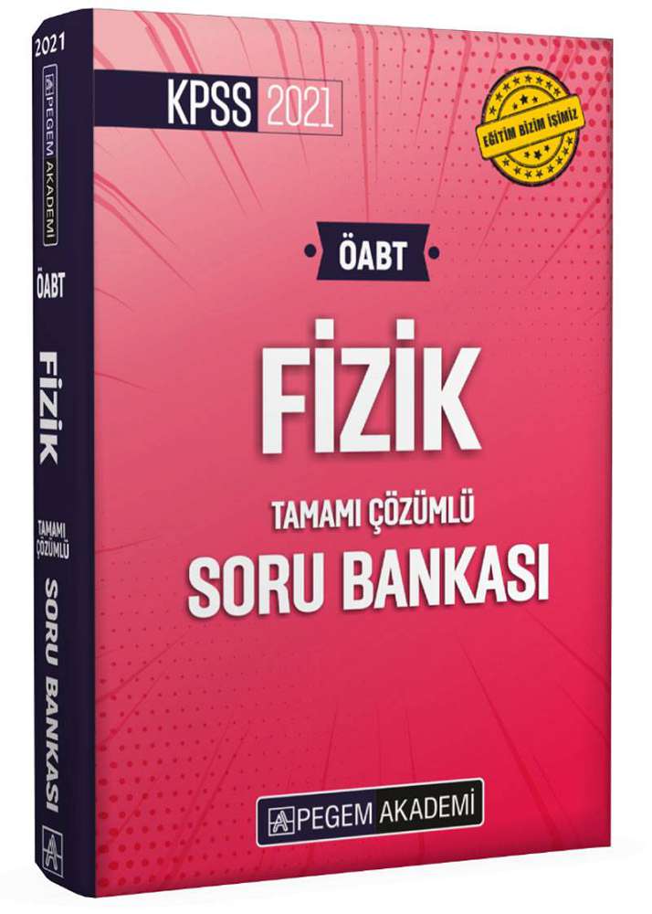 2021 KPSS ÖABT Fizik Tamamı Çözümlü Soru Bankası