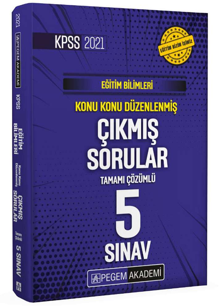 2021 KPSS Eğitim Bilimleri Konu Konu Düzenlenmiş Tamamı Çözümlü Çıkmış Sorular Son 5 Sınav