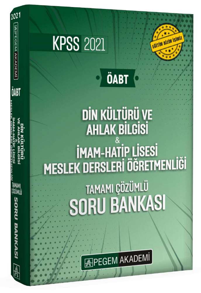 2021 KPSS ÖABT Din Kültürü ve Ahlak Bilgisi Öğretmenliği Tamamı Çözümlü Soru Bankası
