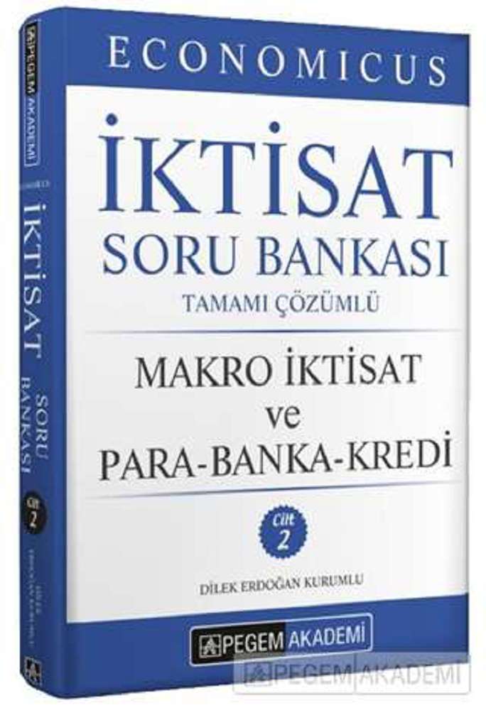 2020 KPSS A Grubu Economicus Makro İktisat Ve Para-Banka-Kredi Tamamı Çözümlü Soru Bankası (cilt 2)
